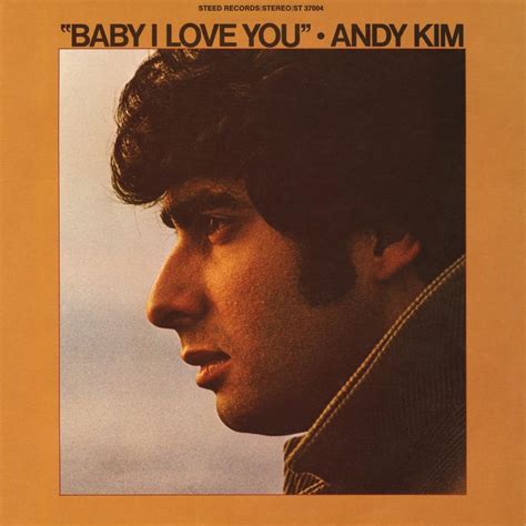 love you baby|baby i love you andy kim.